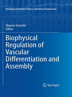 cover image of Biophysical Regulation of Vascular Differentiation and Assembly